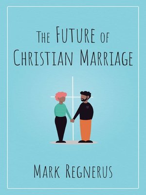 cover image of The Future of Christian Marriage
